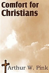 Comfort for Christians (Paperback)