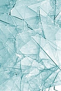 Shattered Glass Image 2: Blank 150 Page Lined Journal for Your Thoughts, Ideas, and Inspiration (Paperback)