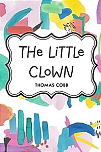 The Little Clown (Paperback)