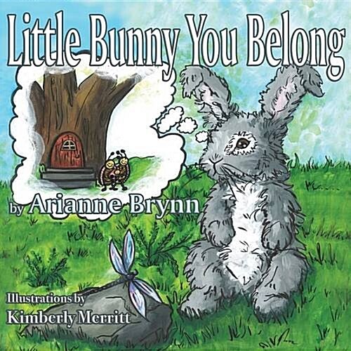 Little Bunny You Belong (Paperback, Softcover)