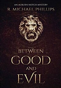 Between Good and Evil (Hardcover)