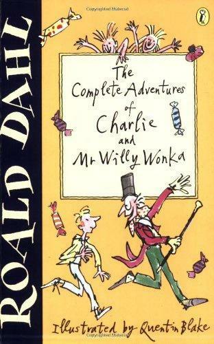 (The)complete adventures of Charlie and Mr Willy Wonka