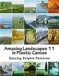 Amazing Landscapes 11: In Plastic Canvas (Paperback)