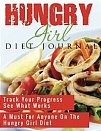 Hungry Girl Diet Journal (Paperback)