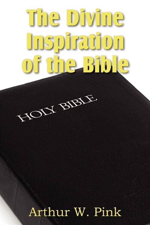 The Divine Inspiration of the Bible (Paperback)