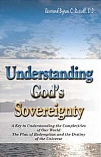 Understanding Gods Sovereignty (Paperback)
