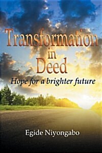 Transformation in Deed (Paperback)