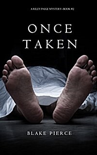 Once Taken (a Riley Paige Mystery--Book #2) (Paperback)