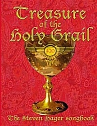 Treasure of the Holy Grail: The Steven Hager Songbook (Paperback)