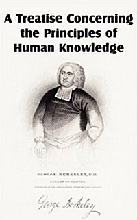 A Treatise Concerning the Principles of Human Knowledge (Paperback)