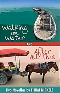 Walking on Water & After All This (Paperback)