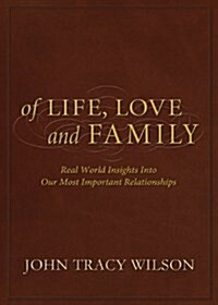 Of Life, Love and Family (Paperback)