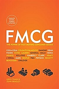 Fmcg: The Power of Fast-Moving Consumer Goods (Paperback)