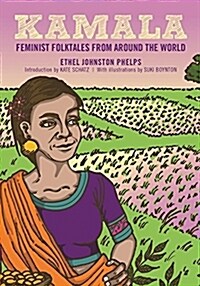 Kamala: Feminist Folktales from Around the World (Hardcover)