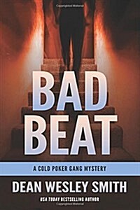 Bad Beat: A Cold Poker Gang Mystery (Paperback)
