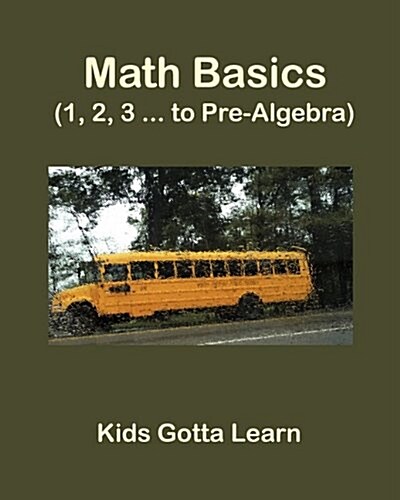 Math Basics (1, 2, 3 ... to Pre-Algebra) (Paperback)
