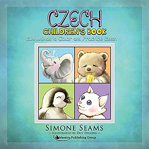 Czech Childrens Book: Cute Animals to Color and Practice Czech (Paperback)