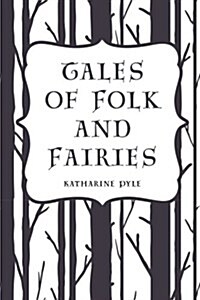 Tales of Folk and Fairies (Paperback)