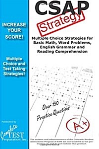 Csap Test Strategy: Winning Multiple Choice Strategies for the Colorado Student Assessment Program (Paperback)