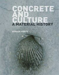 Concrete and culture : a material history