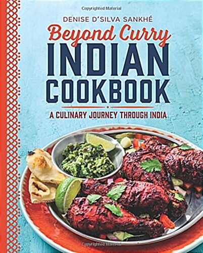 Beyond Curry Indian Cookbook: A Culinary Journey Through India (Paperback)