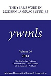 The Years Work in Modern Language Studies 2014 (Hardcover)