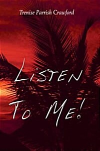 Listen to Me (Paperback)
