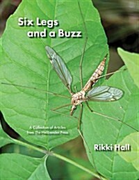 Six Legs and a Buzz (Paperback)