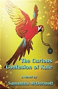 The Curious Confusion of Kate (Paperback)