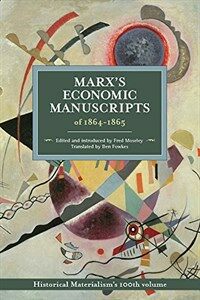 Marxs Economic Manuscript of 1864-1865 (Paperback)