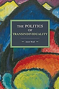The Politics of Transindividuality (Paperback)