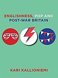 Englishness, Pop and Post-War Britain (Hardcover)