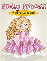 Pretty Princess Coloring Book (Paperback)