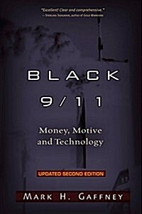 Black 9/11: Money, Motive and Technology (Paperback, 2, Updated)