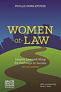 Women-At-Law: Lessons Learned Along the Pathways to Success (Paperback, 2)