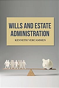 Wills and Estate Administration (Paperback)
