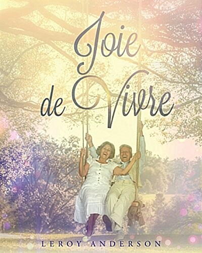 Joie de Vivre (Paperback)