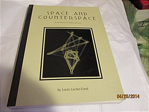 Space and Counterspace: An Introduction to Modern Geometry (Paperback)