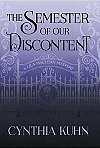 The Semester of Our Discontent (Hardcover)