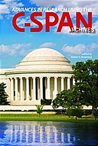 Advances in Research Using the C-Span Archives (Paperback)