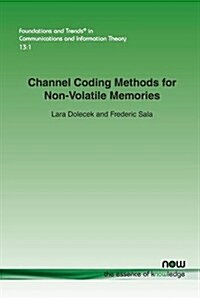 Channel Coding Methods for Non-Volatile Memories (Paperback)