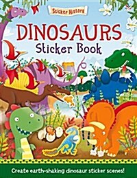 Dinosaurs Sticker Book: Create Earth-Shaking Dinosaur Sticker Scenes! (Paperback)