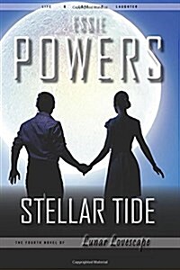 Stellar Tide: The Fourth Lunar Lovescape Novel (Paperback)