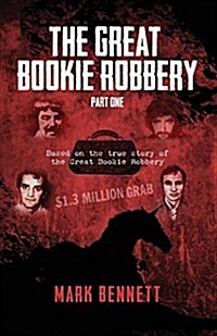 The Great Bookie Robbery - Part One (Paperback)