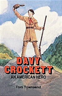Davy Crockett: An American Hero (Paperback)