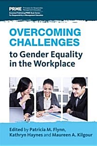 Overcoming Challenges to Gender Equality in the Workplace : Leadership and Innovation (Hardcover)