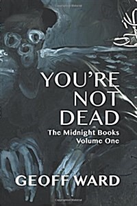 Youre Not Dead (Paperback)