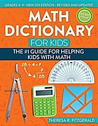 Math Dictionary for Kids: The #1 Guide for Helping Kids with Math (Paperback, 5, Revised)
