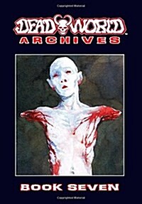 Deadworld Archives: Book Seven (Paperback)