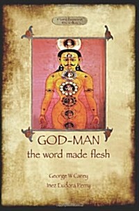 God-Man : The Word Made Flesh (Paperback)